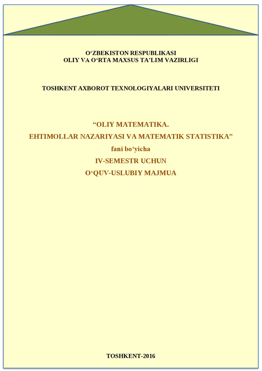 Мұқаба: Oliy matematika. Ehtimollar nazariyasi va matematik statistika fani bo‘yicha IV-semestr uchun o‘quv-uslubiy majmua