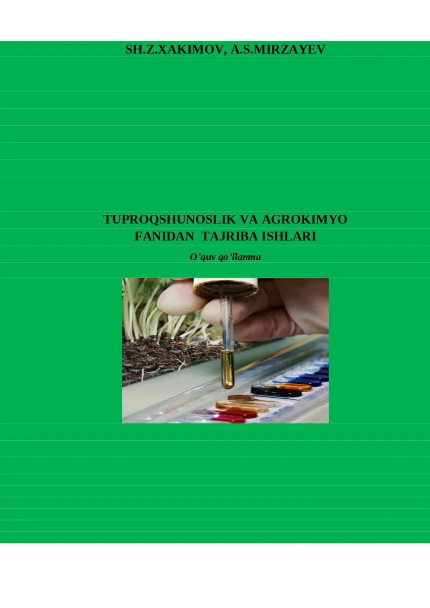 Мұқаба: Tuprоqshunоslik va agrokimyo fanidan tajriba ishlari