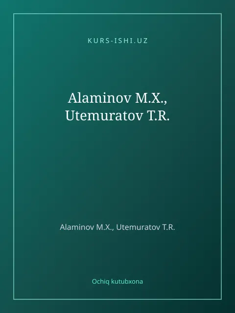 Обложка: Alaminov M.X., Utemuratov T.R.
