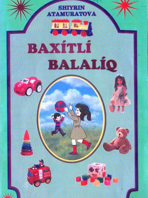 Обложка: "Baxıtlı balalıq" - Sh.Atamuratova