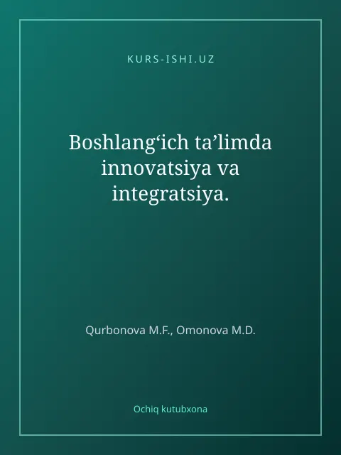 Обложка: Boshlangʻiсh ta’limda innovatsiya va integratsiya.