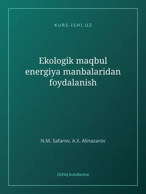 Обложка: Ekologik maqbul energiya manbalaridan foydalanish