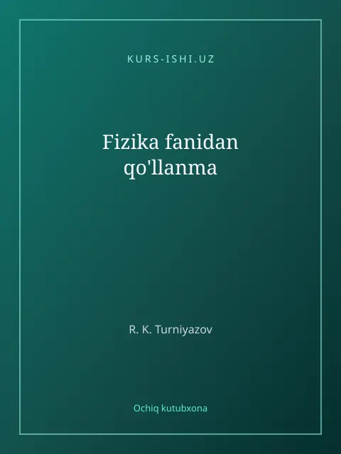 Muqova: Fizika fanidan qo'llanma