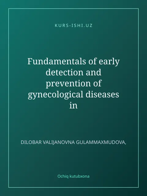 Мукаба: Fundamentals of early detection and prevention of gynecological diseases in women