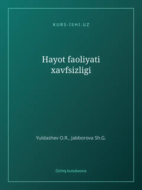 Muqova: Hayot faoliyati xavfsizligi