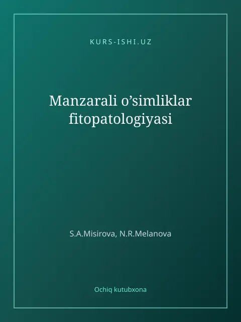 Cover: Manzarali o’simliklar fitopatologiyasi
