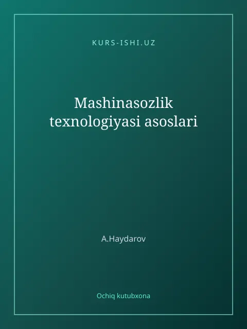 Cover: Mashinasozlik texnologiyasi asoslari