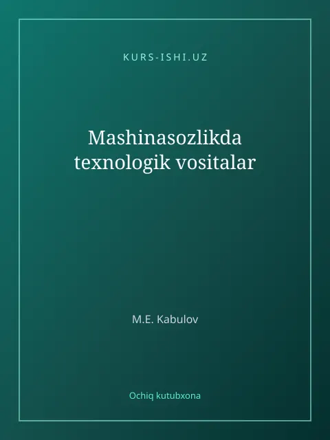 Обложка: Mashinasozlikda texnоlоgik vositalar