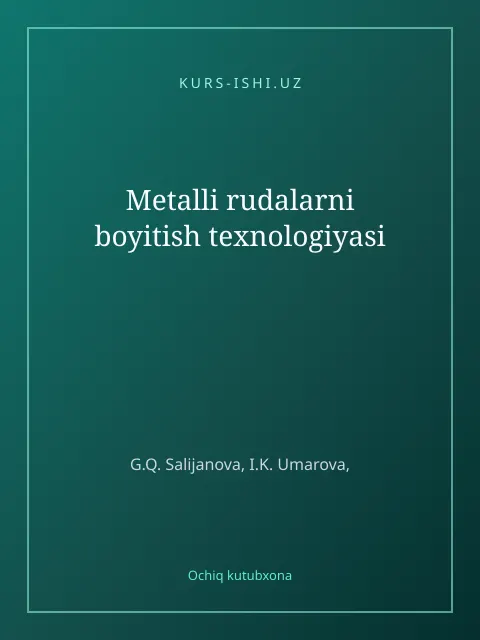 Cover: Metalli rudalarni boyitish texnologiyasi