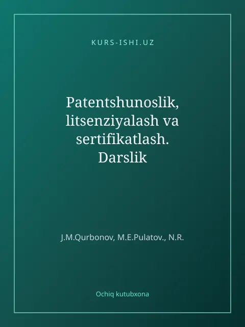 Обложка: Patentshunoslik, litsenziyalash va sertifikatlash. Darslik