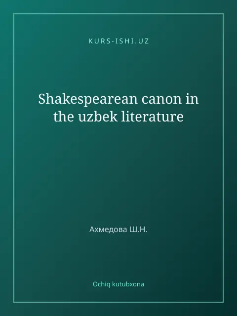 Мұқаба: Shakespearean сanon in the uzbek literature