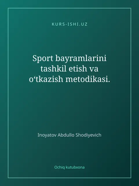 Обложка: Sport bayramlarini tashkil etish va oʻtkazish metodikasi.