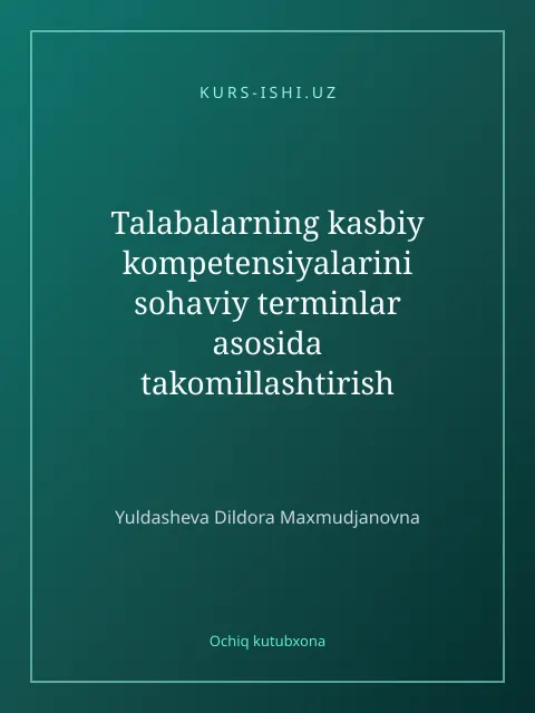 Cover: Talabalarning kasbiy kompetensiyalarini sohaviy terminlar asosida takomillashtirish
